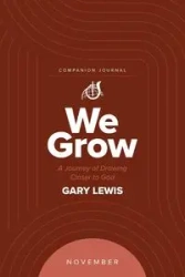 We Grow Companion Journal - Lewis Gary Bishop