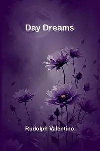 Day Dreams - Rudolph Valentino