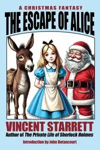 The Escape of Alice - Vincent Starrett