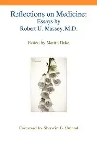 Reflections on Medicine - Massey Robert U.