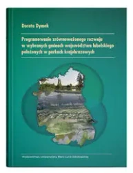 Programowanie zrównoważonego rozwoju w wybranych.. - Dorota Dymek