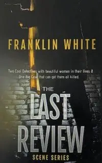 The Last Review - Franklin White
