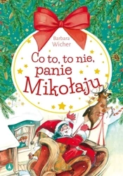 Co to, to nie, panie Mikołaju - Barbara Wicher