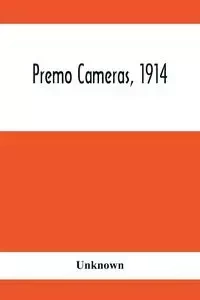 Premo Cameras, 1914 - Unknown