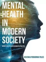 Mental Health in Modern Society - Pulec Nevenka Podgornik
