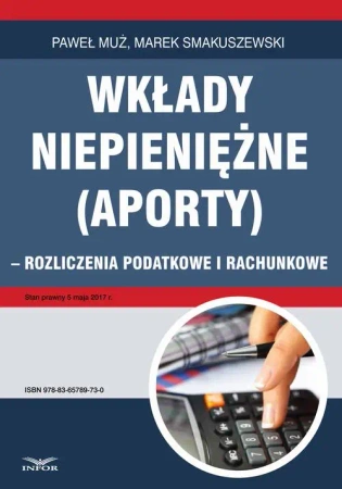 eBook Wkłady niepieniężne (aporty) - rozliczenie podatkowe i rachunkowe - Paweł Muż