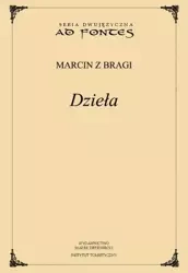 Dzieła - Marcin z Bragi