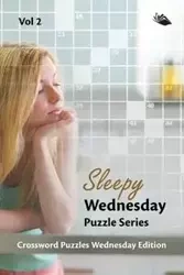Sleepy Wednesday Puzzle Series Vol 2 - Speedy Publishing LLC