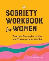 Sobriety Workbook for Women - Jennifer Leupp
