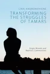 Transforming the Struggles of Tamars - Lina Andronoviene