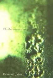 El, albo ostatnia księga - Edmond Jabes