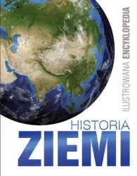 Ilustrowana encyklopedia. Historia Ziemi - praca zbiorowa