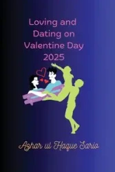 Loving and Dating on Valentine Day 2025 - Sario Azhar ul Haque
