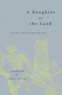 A Daughter of the Land - Gene Stratton-Porter