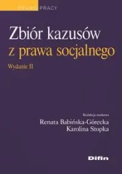 Zbiór kazusów z prawa socjalnego - Babińska-Górecka Renata, Stopka Karolina