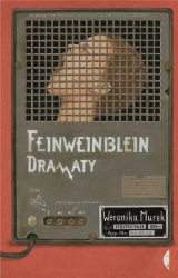 Feinweinblein. Dramaty - Weronika Murek