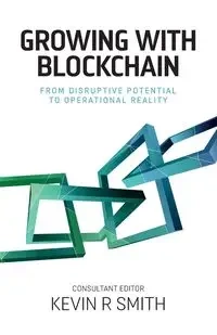 Growing with Blockchain - Kevin Smith R