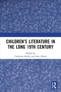 Children's Literature in the Long 19th Century - Butler Catherine