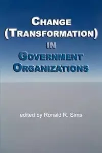 Change (Transformation) in Public Sector Organizations