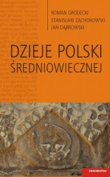 eBook Dzieje Polski średniowiecznej - Janusz Dąbrowski