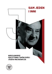 Sam jeden i inni. Wrocławskie odczytania... - Małgorzata Misiak