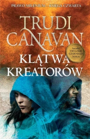 Prawo Milenium. Klątwa Kreatorów TW - Trudi Canavan