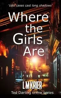 Where the Girls Are - Krier L M