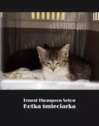 eBook Kotka śmieciarka - Ernest Thompson Seton epub mobi