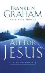 All for Jesus - Graham Franklin