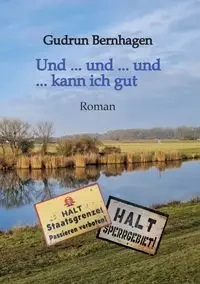 Und ... und ... und ... kann ich gut // 1945-1952 // Altmark // Aktion "Ungeziefer" - Gudrun Bernhagen