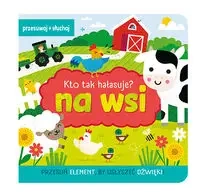 Kto tak hałasuje NA WSI - opracowanie zbiorowe