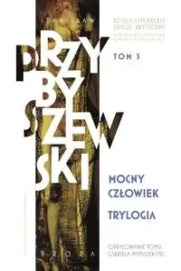Dzieła literackie. Edycja krytyczna T.5 - Stanisław Przybyszewski