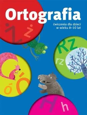 Lokomotywa 3 Ortografia ćw. 8-10 lat - praca zbiorowa