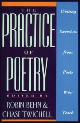 The Practice of Poetry - Robin Behn