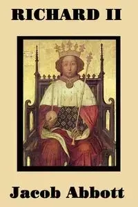 Richard II - Jacob Abbott