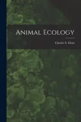 Animal Ecology - Elton Charles S. 1900-