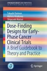 Dose-Finding Designs for Early-Phase Cancer Clinical Trials - Daimon Takashi