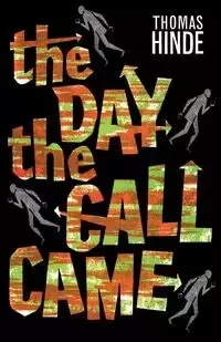 The Day the Call Came - Thomas Hinde