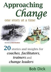 Approaching Change One Story at a Time - Dick Bob