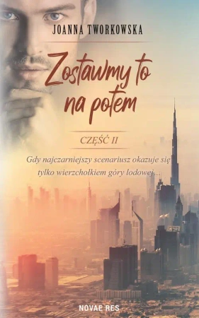 eBook Zostawmy to na potem. Część II - Joanna Tworkowska epub mobi
