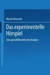 Das Experimentelle Horspiel - Martin Maurach