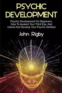 Psychic Development - John Rigby