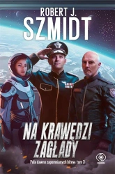 Pola dawno zapomnianych bitew T.3 Na krawędzi - Robert J. Szmidt