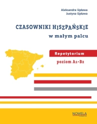 Czasowniki hiszpańskie w małym palcu - Aleksandra Upława, Justyna Upława