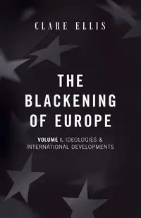 The Blackening of Europe - Ellis Clare