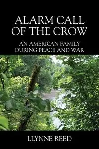 Alarm Call of the Crow - Reed Llynne