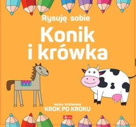 Rysuję sobie. Konik i krówka - Luba Ristujczina