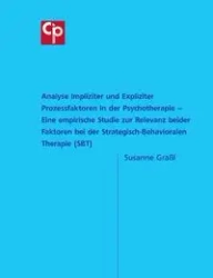 Analyse Impliziter und Expliziter Prozessfaktoren in der Psychotherapie - Susanne Graßl