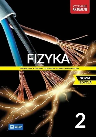 Fizyka LO 2 Podr. ZR 2025 WSIP - Barbara Sagnowska, Maria Fiałkowska, Jadwiga Sala