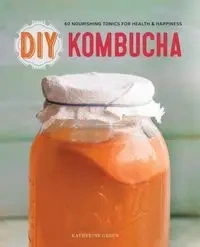 DIY Kombucha - Rockridge Press